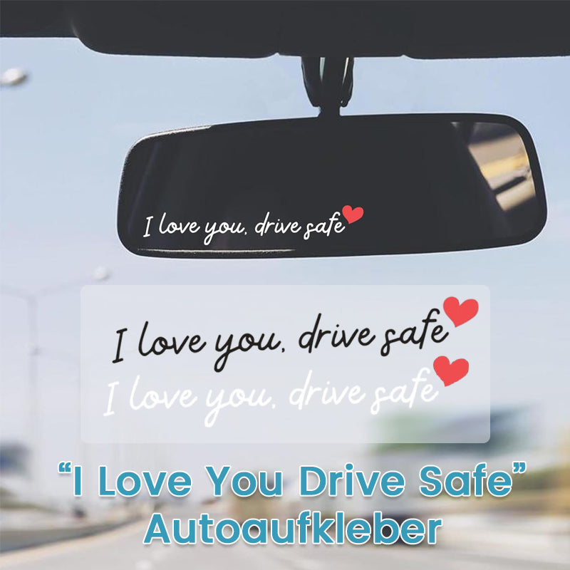 „I Love You Drive Safe“ Mirror stickers/„I Love You Drive Safe“ Autoaufkleber