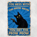 "Peow Peow" Sarcastic Cat Sign 🐱 — A Bold Statement for Your Unique Space