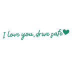 „I Love You Drive Safe“ Mirror stickers/„I Love You Drive Safe“ Autoaufkleber